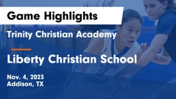 Trinity Christian Academy  vs Liberty Christian School  Game Highlights - Nov. 4, 2023