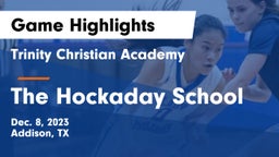 Trinity Christian Academy  vs The Hockaday School Game Highlights - Dec. 8, 2023