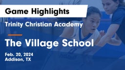 Trinity Christian Academy  vs The Village School Game Highlights - Feb. 20, 2024