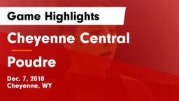 Cheyenne Central  vs Poudre  Game Highlights - Dec. 7, 2018