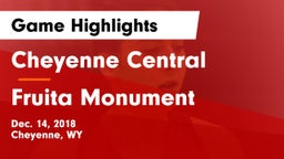 Cheyenne Central  vs Fruita Monument  Game Highlights - Dec. 14, 2018