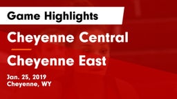 Cheyenne Central  vs Cheyenne East  Game Highlights - Jan. 25, 2019