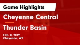 Cheyenne Central  vs Thunder Basin  Game Highlights - Feb. 8, 2019