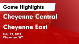 Cheyenne Central  vs Cheyenne East  Game Highlights - Feb. 22, 2019