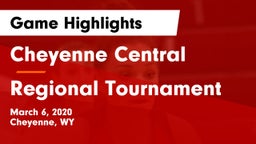 Cheyenne Central  vs Regional Tournament Game Highlights - March 6, 2020