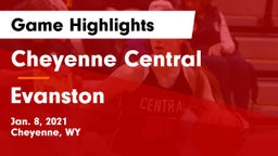 Cheyenne Central  vs Evanston  Game Highlights - Jan. 8, 2021