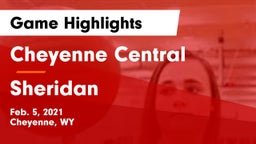 Cheyenne Central  vs Sheridan  Game Highlights - Feb. 5, 2021