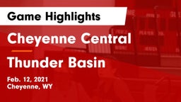 Cheyenne Central  vs Thunder Basin  Game Highlights - Feb. 12, 2021