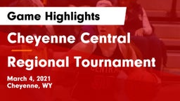 Cheyenne Central  vs Regional Tournament Game Highlights - March 4, 2021