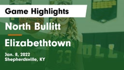 North Bullitt  vs Elizabethtown  Game Highlights - Jan. 8, 2022