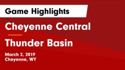 Cheyenne Central  vs Thunder Basin Game Highlights - March 2, 2019