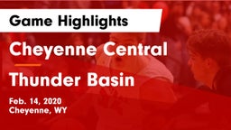Cheyenne Central  vs Thunder Basin  Game Highlights - Feb. 14, 2020