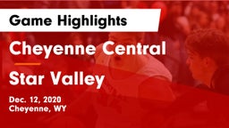 Cheyenne Central  vs Star Valley  Game Highlights - Dec. 12, 2020