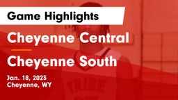 Cheyenne Central  vs Cheyenne South  Game Highlights - Jan. 18, 2023