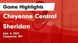 Cheyenne Central  vs Sheridan  Game Highlights - Feb. 4, 2023