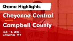 Cheyenne Central  vs Campbell County  Game Highlights - Feb. 11, 2023