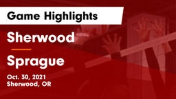 Sherwood  vs Sprague  Game Highlights - Oct. 30, 2021