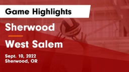 Sherwood  vs West Salem  Game Highlights - Sept. 10, 2022