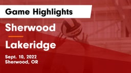 Sherwood  vs Lakeridge  Game Highlights - Sept. 10, 2022