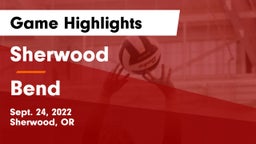 Sherwood  vs Bend  Game Highlights - Sept. 24, 2022