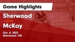 Sherwood  vs McKay  Game Highlights - Oct. 8, 2022