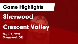 Sherwood  vs Crescent Valley  Game Highlights - Sept. 9, 2023