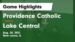 Providence Catholic  vs Lake Central  Game Highlights - Aug. 28, 2021