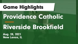 Providence Catholic  vs Riverside Brookfield Game Highlights - Aug. 28, 2021