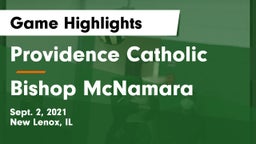 Providence Catholic  vs Bishop McNamara  Game Highlights - Sept. 2, 2021