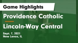 Providence Catholic  vs Lincoln-Way Central  Game Highlights - Sept. 7, 2021