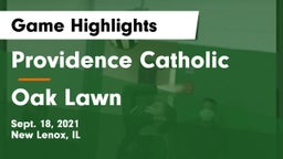 Providence Catholic  vs Oak Lawn Game Highlights - Sept. 18, 2021