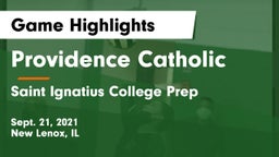 Providence Catholic  vs Saint Ignatius College Prep Game Highlights - Sept. 21, 2021