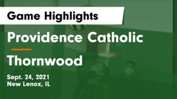 Providence Catholic  vs Thornwood Game Highlights - Sept. 24, 2021