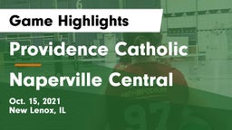 Providence Catholic  vs Naperville Central Game Highlights - Oct. 15, 2021