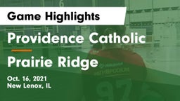 Providence Catholic  vs Prairie Ridge Game Highlights - Oct. 16, 2021
