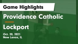 Providence Catholic  vs Lockport  Game Highlights - Oct. 20, 2021