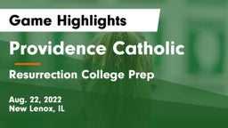 Providence Catholic  vs Resurrection College Prep  Game Highlights - Aug. 22, 2022