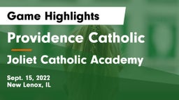 Providence Catholic  vs Joliet Catholic Academy  Game Highlights - Sept. 15, 2022