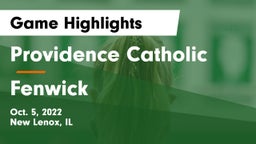 Providence Catholic  vs Fenwick  Game Highlights - Oct. 5, 2022
