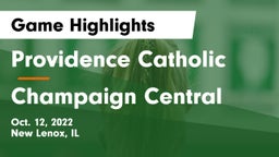 Providence Catholic  vs Champaign Central Game Highlights - Oct. 12, 2022