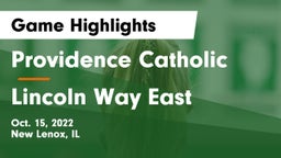 Providence Catholic  vs Lincoln Way East Game Highlights - Oct. 15, 2022