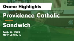 Providence Catholic  vs Sandwich  Game Highlights - Aug. 26, 2023