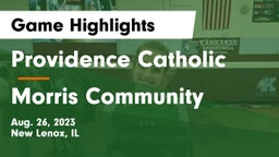 Providence Catholic  vs Morris Community  Game Highlights - Aug. 26, 2023