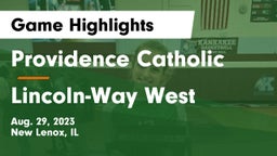 Providence Catholic  vs Lincoln-Way West  Game Highlights - Aug. 29, 2023