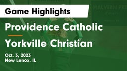 Providence Catholic  vs Yorkville Christian Game Highlights - Oct. 3, 2023