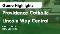 Providence Catholic  vs Lincoln Way Central Game Highlights - Oct. 11, 2023