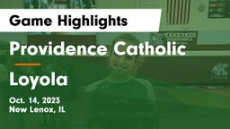 Providence Catholic  vs Loyola Game Highlights - Oct. 14, 2023
