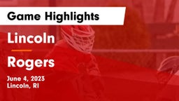 Lincoln  vs Rogers  Game Highlights - June 4, 2023