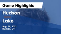 Hudson  vs Lake  Game Highlights - Aug. 20, 2022