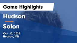Hudson  vs Solon  Game Highlights - Oct. 10, 2023